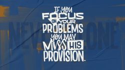 “Provision in Our Problems”